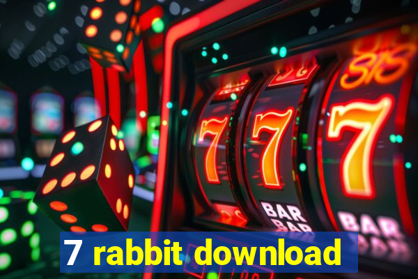 7 rabbit download